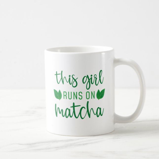 Mug Cette Fille Fonctionne Sur Matcha (Droite)