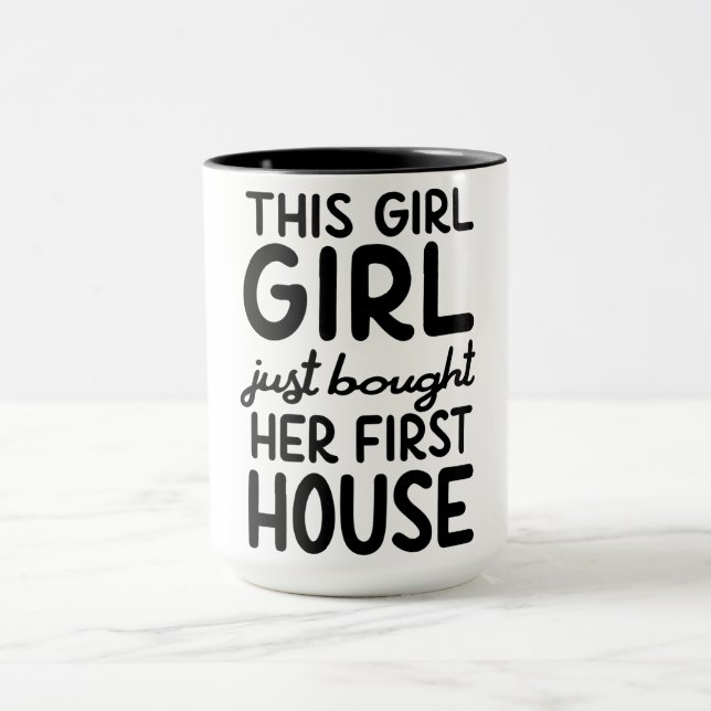 Mug Cette fille vient d'acheter sa première maison /bl (Centre)