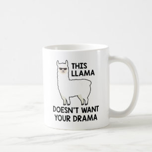 Mug Cette lama ne veut pas de ton drame