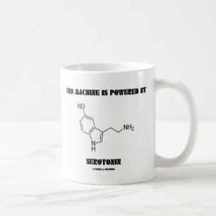 Mug Cette machine est actionnée par la sérotonine (l