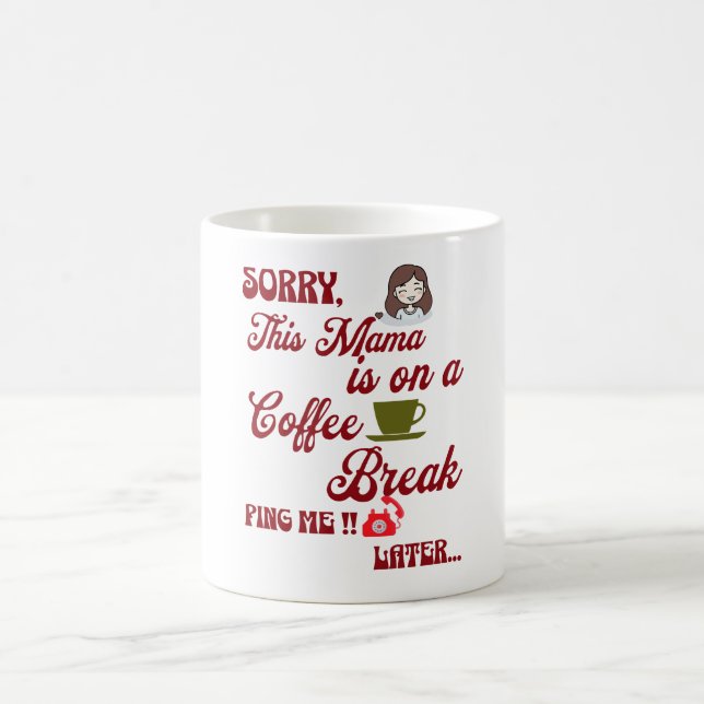 Mug Cette maman sur une pause café mignonne cadeau de  (Centre)