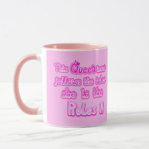 Mug Cette reine ne suit jamais les règles rose