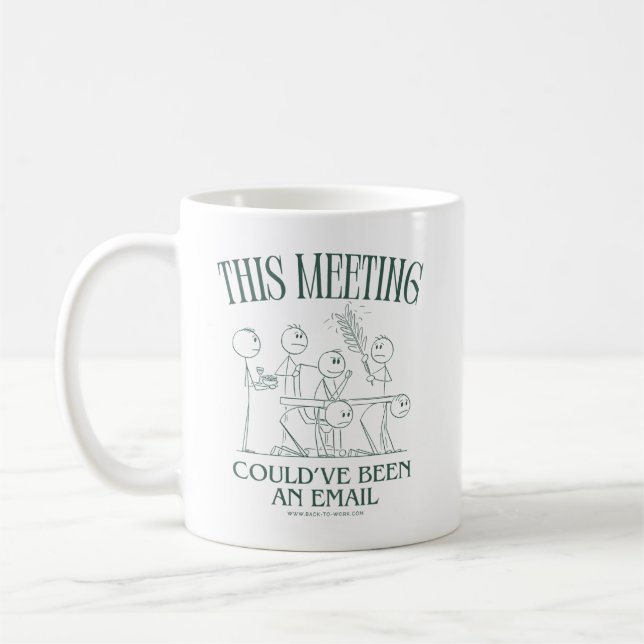 Mug Cette réunion aurait pu être un email (Gauche)