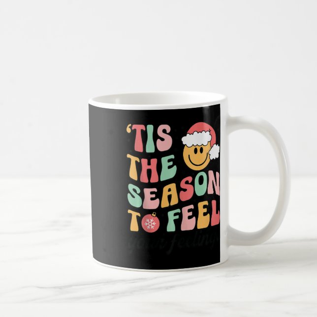 Mug Cette Saison Pour Sentir Vos Sentiments Conseiller (Droite)