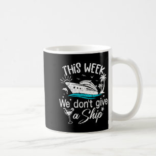 Mug Cette semaine, nous n'offrons pas de vacances de c