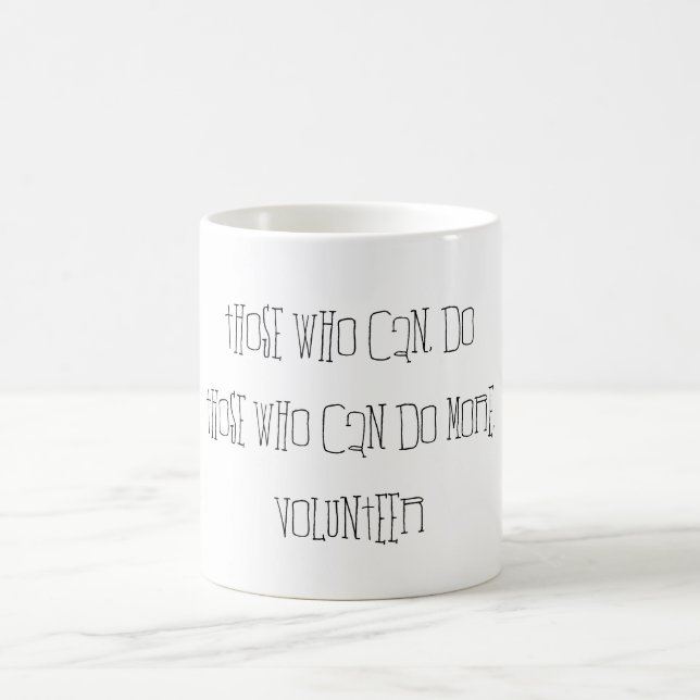 Mug Ceux qui peuvent faire plus, Citation de la typogr (Centre)