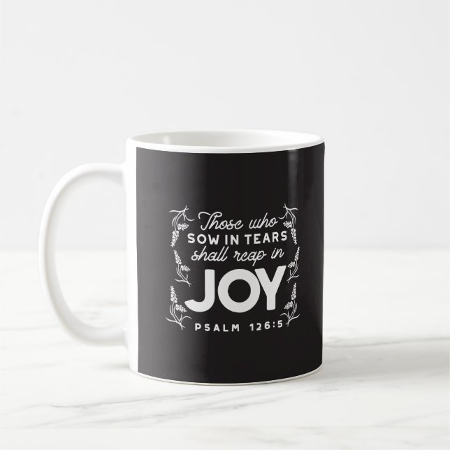 Mug Ceux qui sèment dans les larmes moissonneront dans (Gauche)