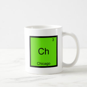 Mug Ch - Chicago Funny Chimie Élément Symbole Tee