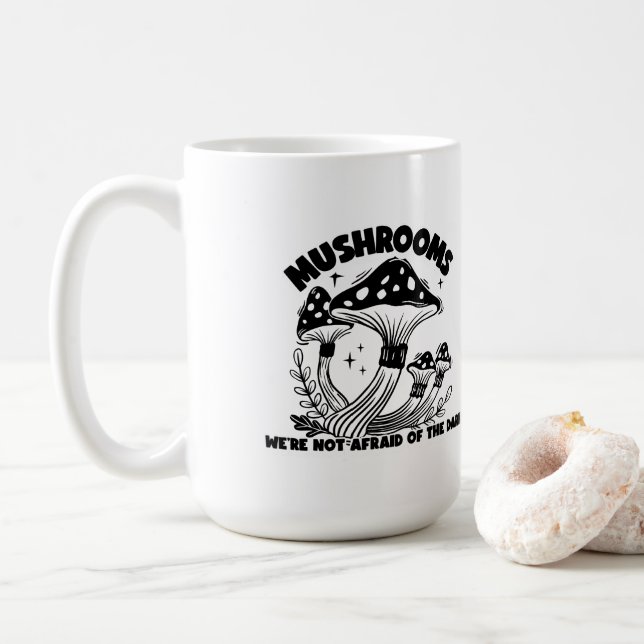 Mug Champignons Nous n'avons pas peur de l'obscurité (Avec donut)