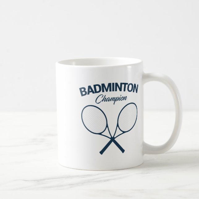 Mug Champion de Badminton I Racket I Shuttle I Badmint (Droite)