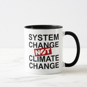 Mug Changement de système et non changement climatique