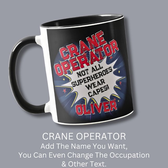 Mug Changer le texte, OPÉRATEUR DE GRUE, Les super-hér (Créateur téléchargé)