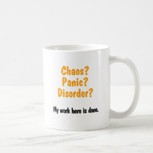 Mug Chaos ? Panique ? Désordre ?
