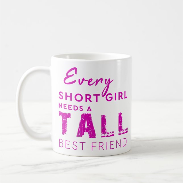 Mug Chaque besoin court de fille un meilleur ami grand (Gauche)