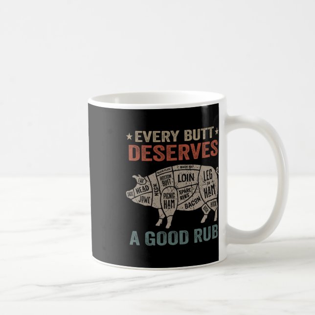 Mug Chaque Beurre Mérite Une Bonne Fête De Fumage De P (Droite)