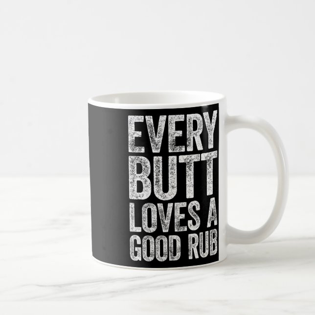 Mug Chaque Butt Aime Une Bonne Chemise Fumeuse Bbq Rub (Droite)