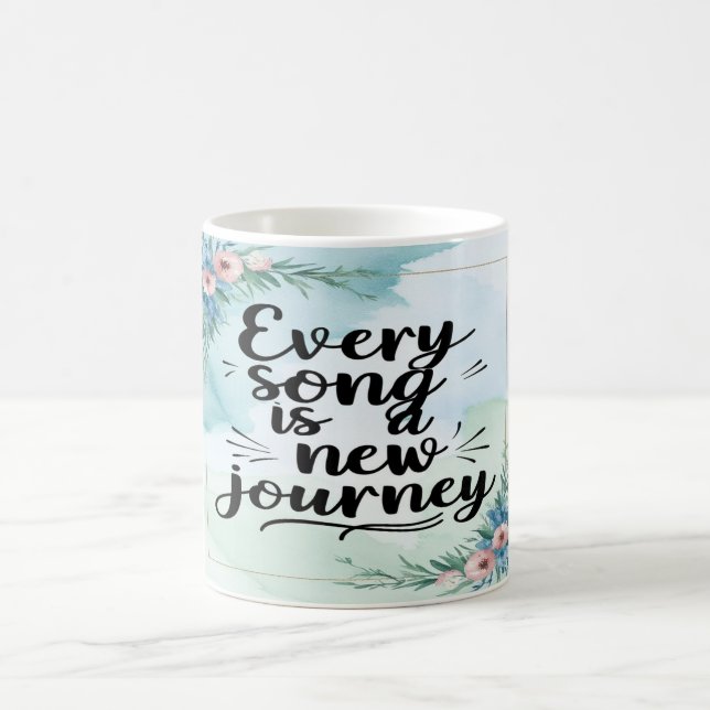 Mug Chaque chanson est un nouveau voyage (Centre)