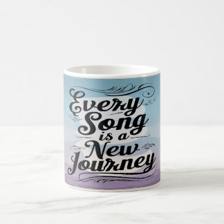 Mug Chaque Chanson Est Un Nouveau Voyage