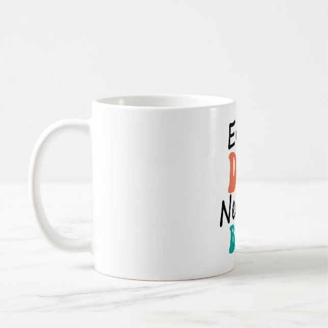 Mug Chaque Chien A Besoin D'Un Bébé (Gauche)