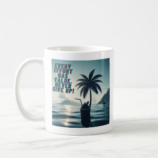 Mug Chaque Effort Qui Compte N'Abandonne Jamais