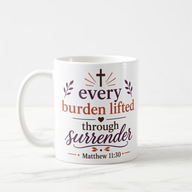 Mug Chaque Fardeau Allégé par l'Abandon Chrétien (Gauche)