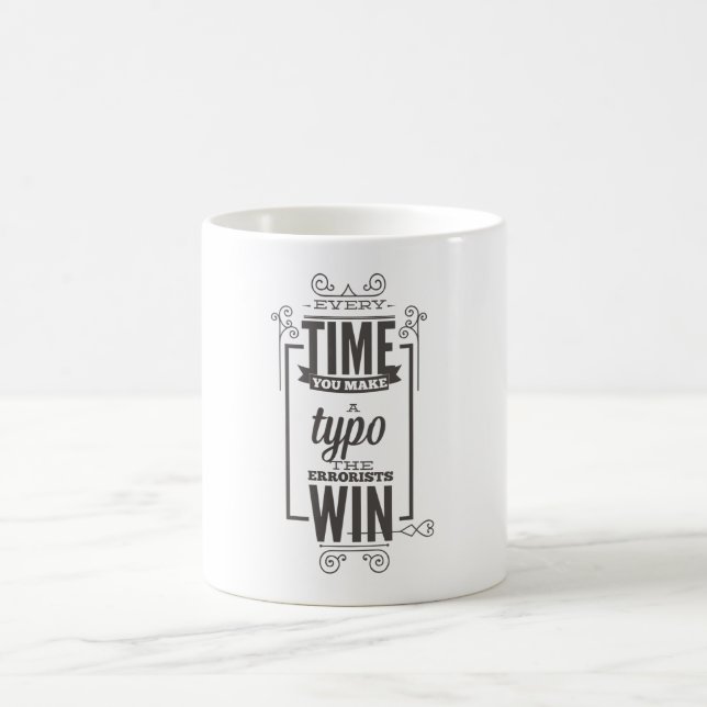 Mug chaque fois que vous faites à typo la victoire (Centre)