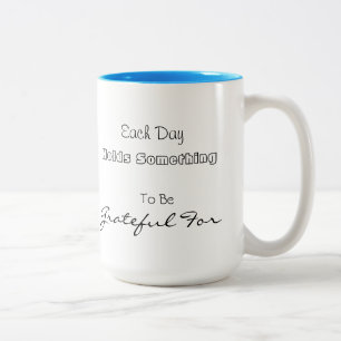 Mug Chaque Jour Apporte Quelque Chose à Apprécier