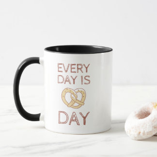 Mug Chaque Jour, C'Est La Fête Du Pretzel Qui Tue