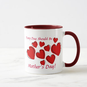 Mug Chaque jour devrait être le jour de mère