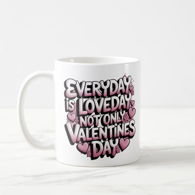 Mug Chaque jour est Amour Jour Design romantique (Gauche)
