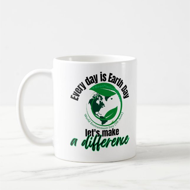 Mug Chaque jour est Jour des terres, faisons une diffé (Gauche)