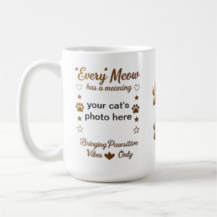 Mug Chaque Meow a un sens - mignon Amoureux des chats