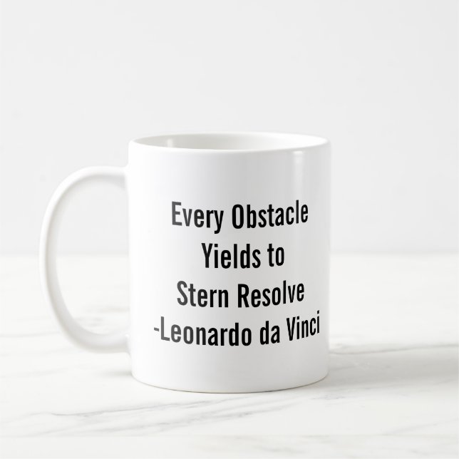 Mug "Chaque obstacle conduit à une résolution sévère." (Gauche)
