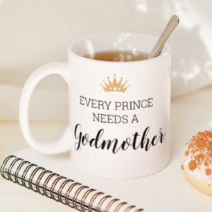 Mug Chaque Prince A Besoin D'Une Proposition De Baptêm
