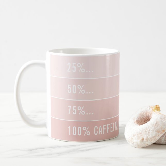 Mug CHARGEMENT DU CAFÉ... ombre 100% caffiné rose pâle (Avec donut)