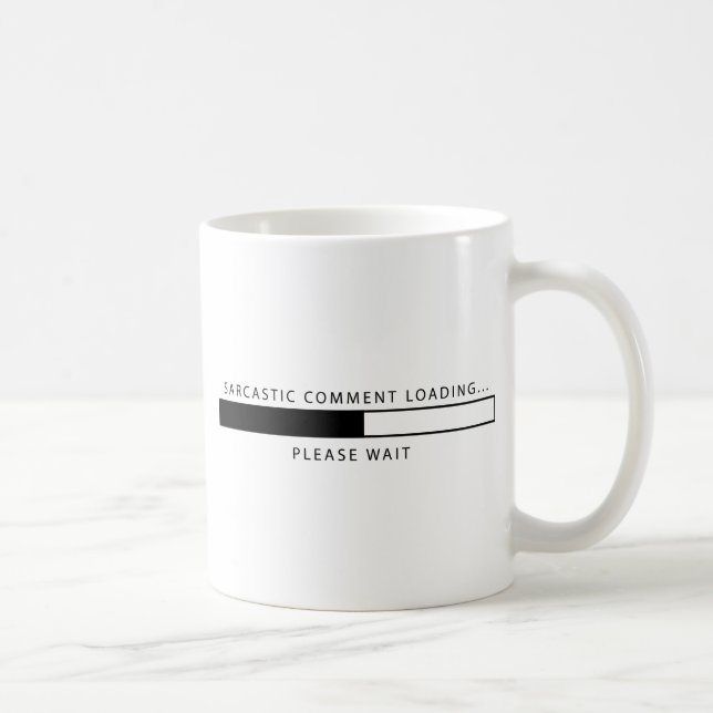Mug Chargement sarcastique de commentaire (Droite)