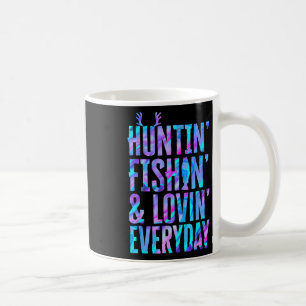 Mug Chasse Pêche Et Lovin Quotidien Chasse Pêche
