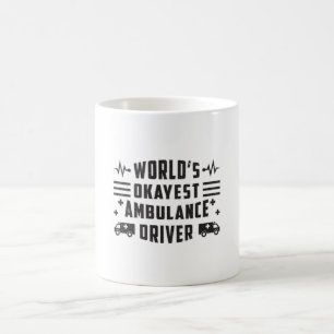Mug Chauffeur d'ambulance le plus Okayest du monde cad