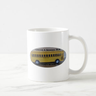 Mug Chauffeur de bus retiré vous ne m'effrayez pas