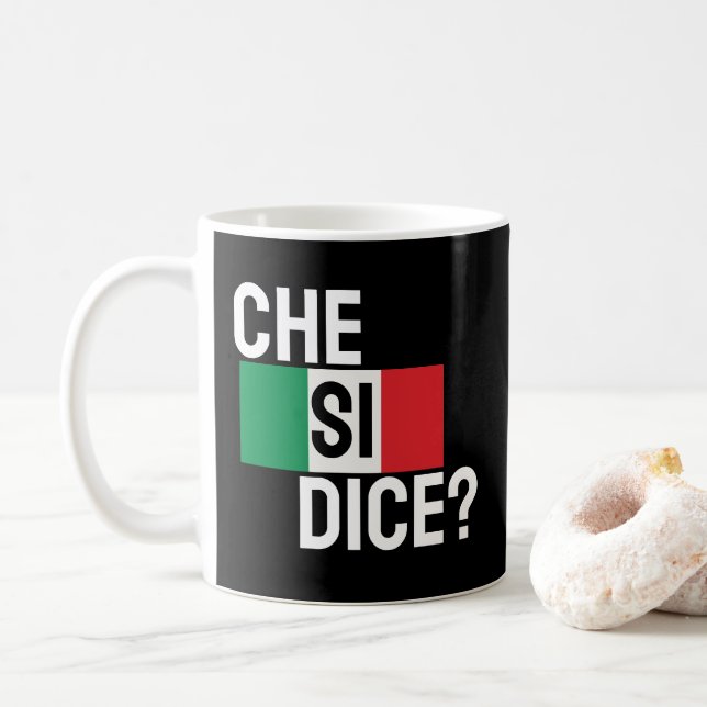 Mug "Che Si Dice ? "Quoi de neuf ?" Italien disant noi (Avec donut)