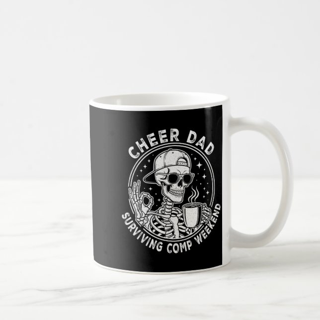 Mug Cheer Dad Surviving Comp Weekend Skeleton Coffee F (Droite)