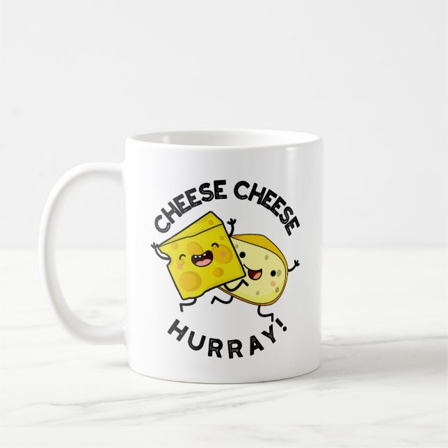 Mug Cheese Cheese Hurray Funky Cheese Pun (Gauche)