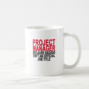 Mug Chef de projet - T-shirts de Badass.
