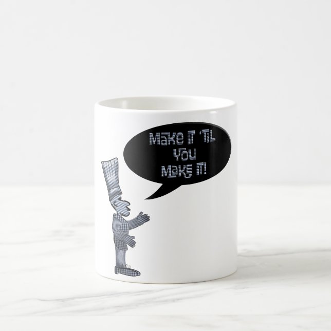 Mug Chef faites-le jusqu'à ce que vous y arriviez.  (Centre)