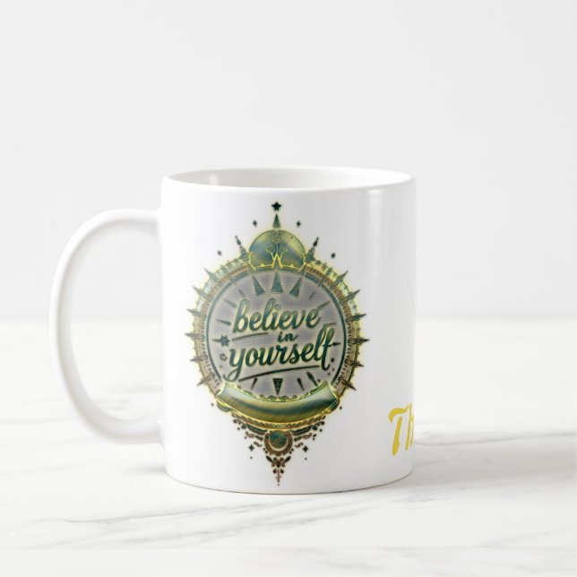 Mug Chemins d'or Croyez en vous-même. (Gauche)