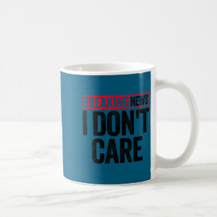 Mug Chemise Breaking News, j'm'en fiche 1