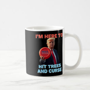 Mug Chemise de Disc Golf Drôle Frappe les Arbres et Ma
