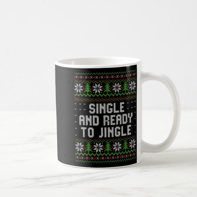Mug Chemise de Noël Laide Célibataire et Prêt à Tinter (Droite)