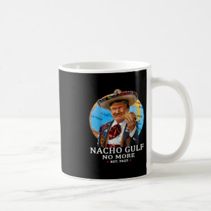 Mug Chemise drôle Trump Nacho Gulf Plus de Trump Merch