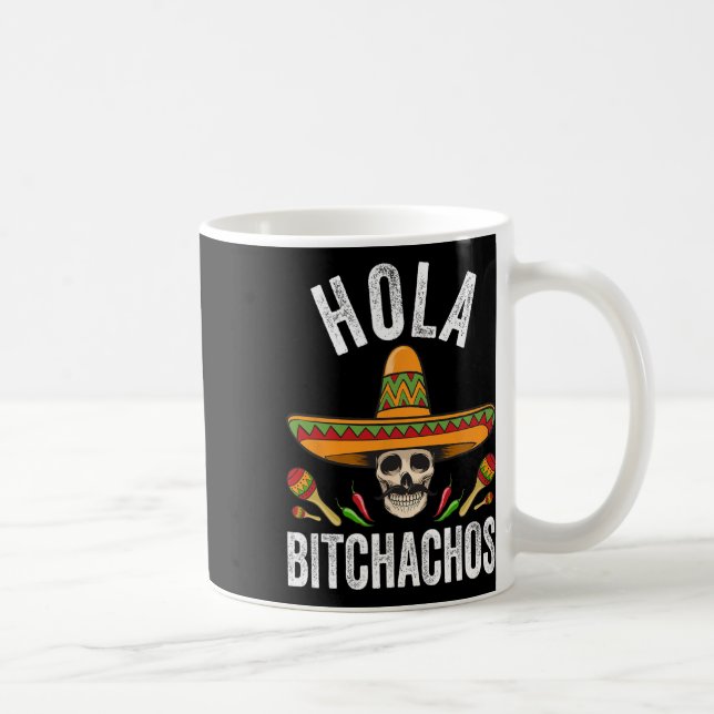 Mug Chemise Hola Achos Drôle Crâne Mexicain Cinco De M (Droite)